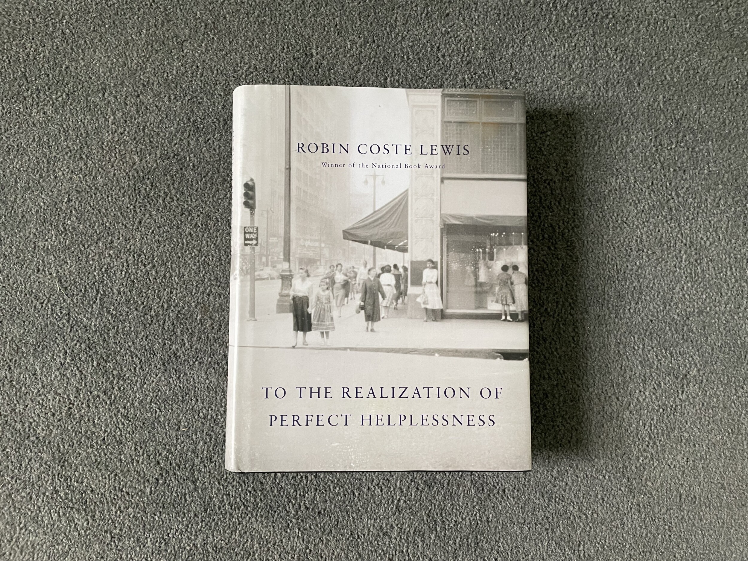 Robin Coste Lewis, To the Realization of Perfect Helplessness