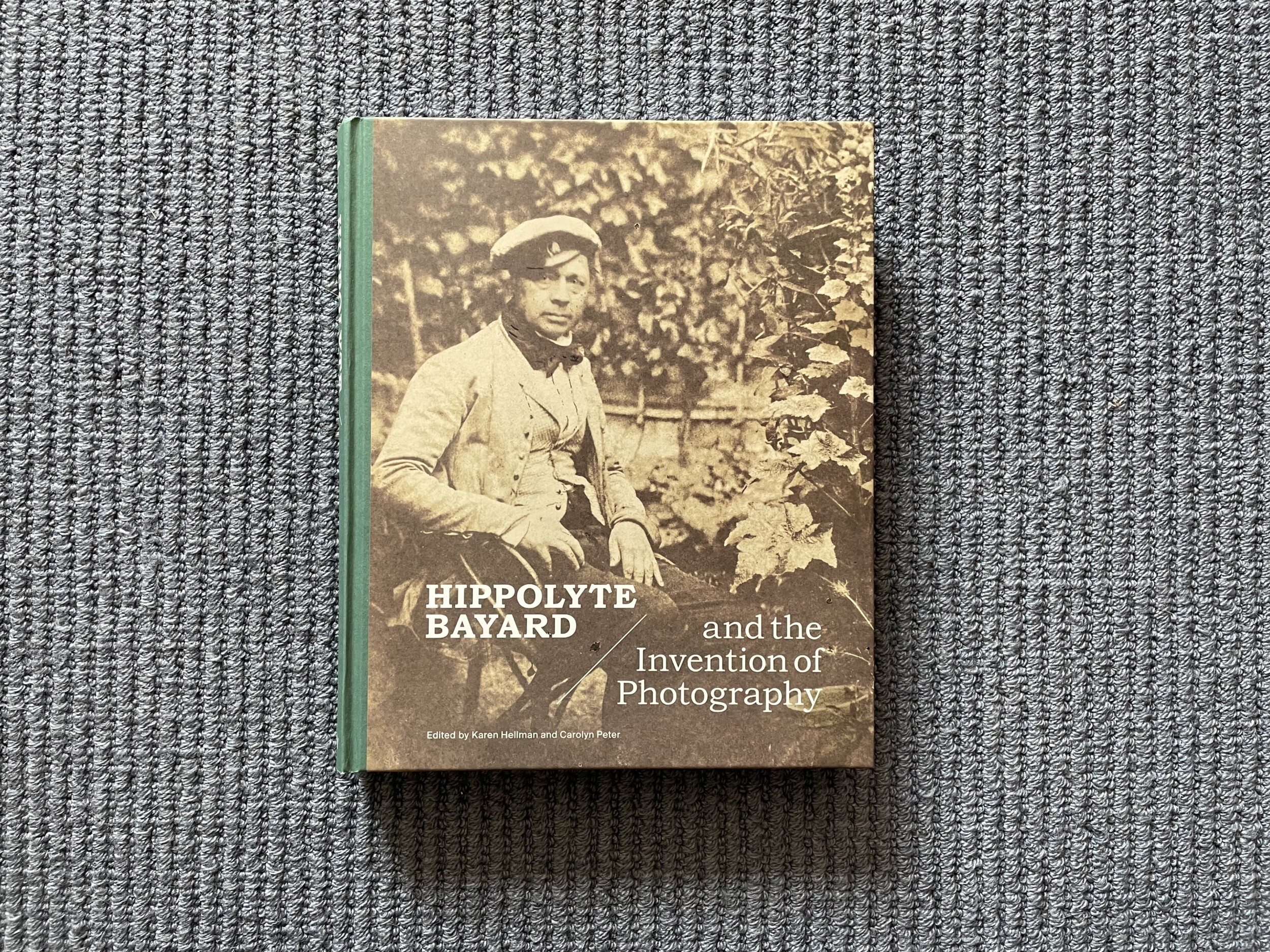 Hippolyte Bayard and the Invention of Photography, ed. Karen