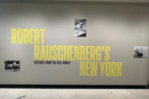 Robert Rauschenberg’s New York: Pictures from the Real World @Museum of the City of New York