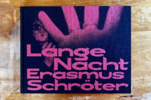 Erasmus Schröter, Lange Nacht