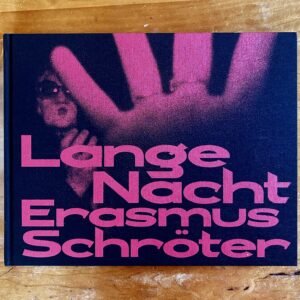 Erasmus Schröter, Lange Nacht