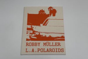 Robby Müller, L.A. Polaroids